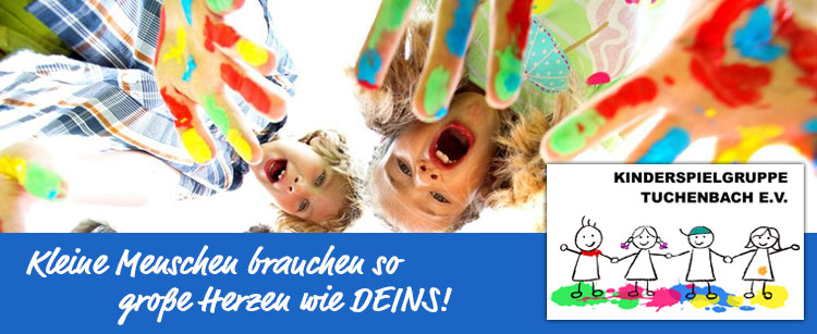 Kinderspielgruppe Tuchenbach e.V. Kinderspielgruppe Tuchenbach e.V.